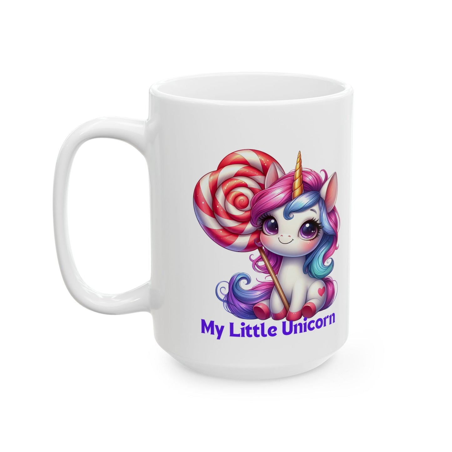 My Little Unicorn Sweet Mug 11-15 Ounces White